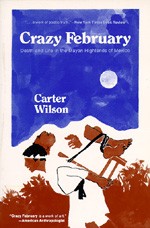 Book cover for Crazy February. A stylized illustration shows a person carrying another person strapped to a wooden frame with a head strap through brown foliage. Above a deep blue night sky with a full moon rises over a white landscape. Text is white with an off-white frame along the left right and top.