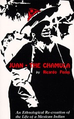 Book cover for Juan the Chamula. A high-contrast black-and-white illustration extends to all edges showing a smiling person in a wide-brimmed hat shading his eyes. Dark foliage and several human faces fill the background with a small red accent atop the hat. Text is red or white.